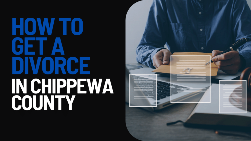 How to Get a Divorce in Chippewa County