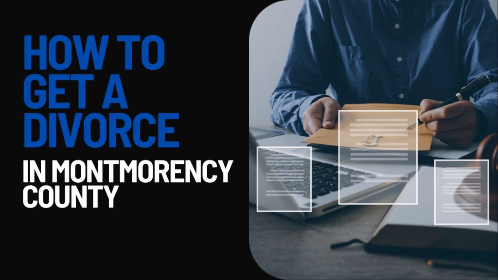 How to Get a Divorce in Montmorency County